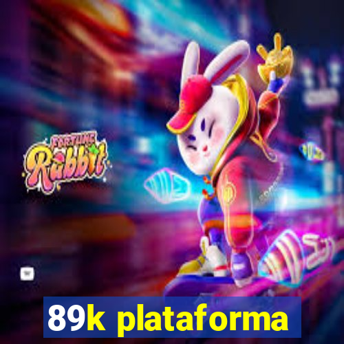 89k plataforma